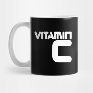 Vitamin C will Save Your Life Mug